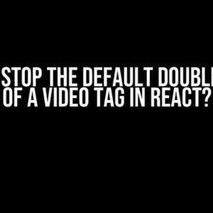 How to Stop the Default Double Tap to Minimize of a Video Tag in React? [closed]