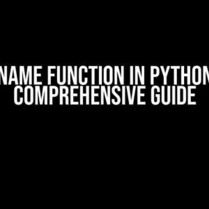 Rename Function in Python: A Comprehensive Guide