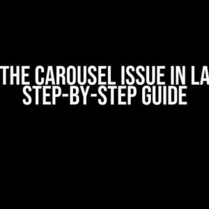 Solving the Carousel Issue in Laravel: A Step-by-Step Guide