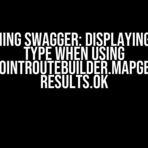 Unleashing Swagger: Displaying Output Type when using IEndpointRouteBuilder.MapGet and Results.Ok